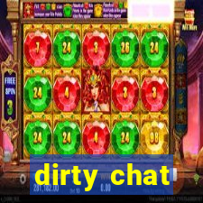 dirty chat